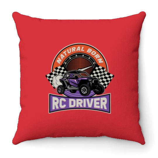 Natural Born RC car Driver Racer Remote Controlled Throw Pillows