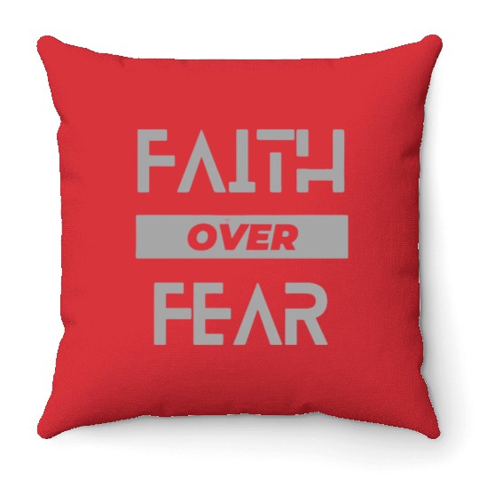 faith over fear Throw Pillows