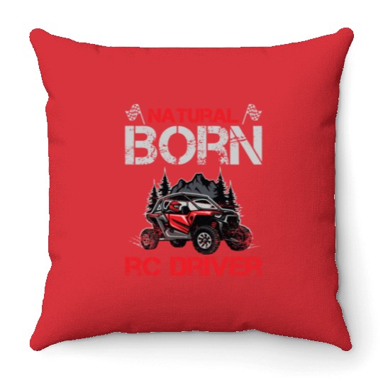 Natural Born RC car Driver Racer Remote Controlled Throw Pillows