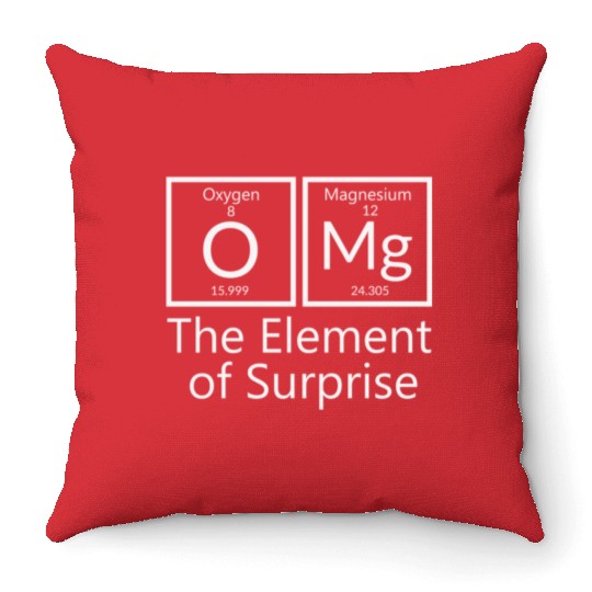 OMG element of surprise Periodic table elements Ch Throw Pillows
