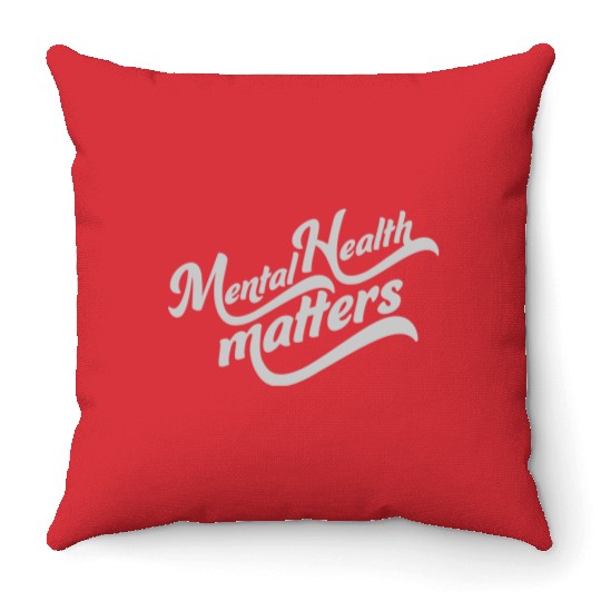 mental health matters quote Throw Pillows