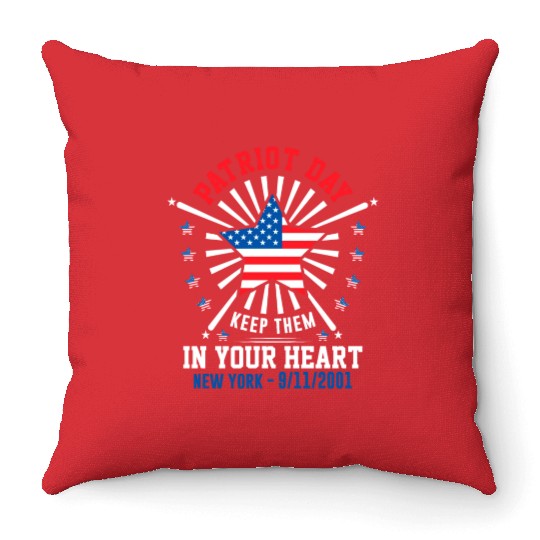 9/11 Patriot Day Keep Them in Your Heart Throw Pillows