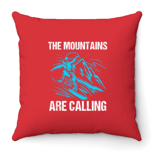 The Mountains Are Calling Funny Snowboarding Throw Pillows