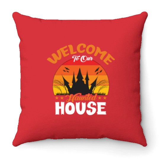 Welcome To Our Haunted House Throw Pillows