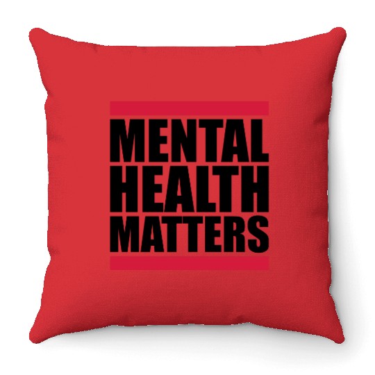 mental health matters quote Throw Pillows