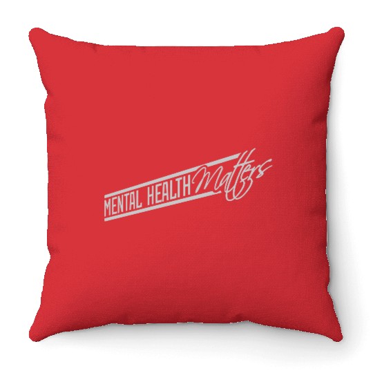 mental health matters quote Throw Pillows