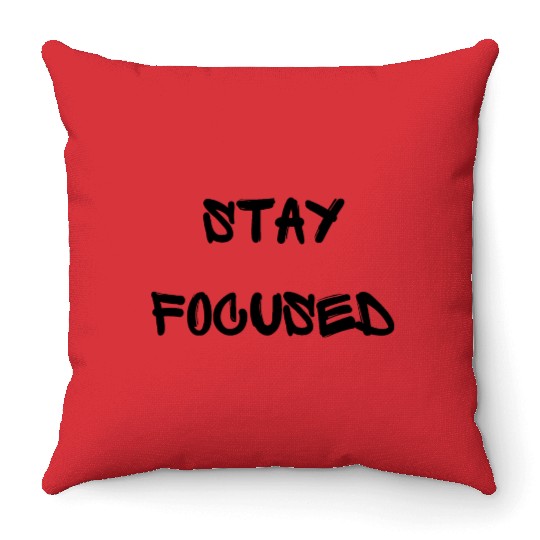 Stay focused motivational typography design Throw Pillows