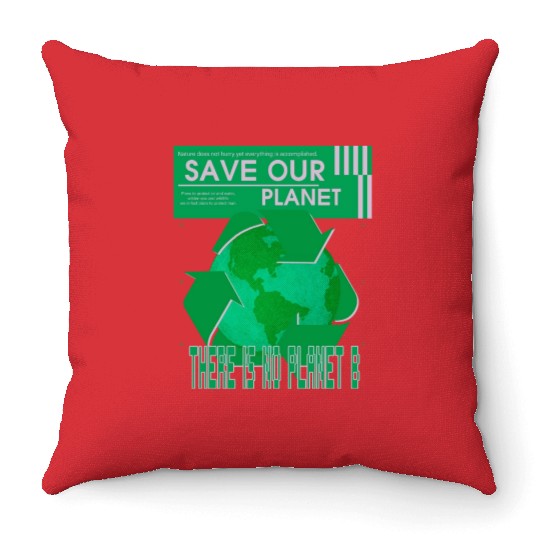 What We Save Save Us - Save Our Planet Throw Pillows