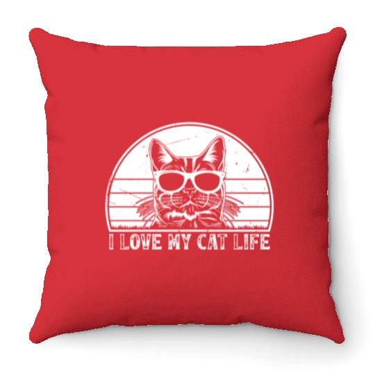 Cat Owner - I Love My Cat Life - Cat Lover Funny C Throw Pillows