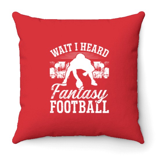 Championship Wait I heard Fantasy Football Team Throw Pillows