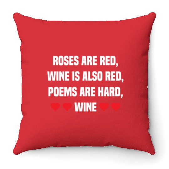 Valentine Wine Funny Gift for Him Her Wine Lover Throw Pillows