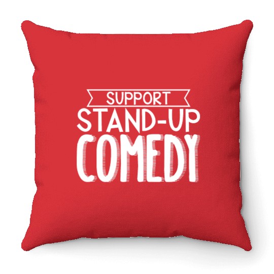 Support Stand Up Comedy 3 Throw Pillows