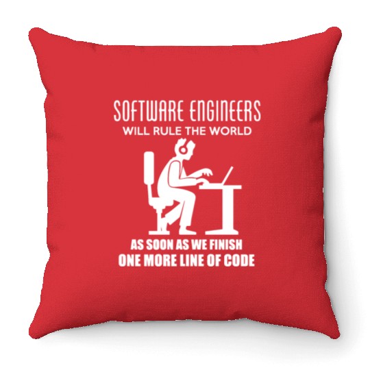 Software Engineers Will Rule The World Throw Pillows