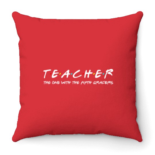Fifth Grade Teacher Team Funny Elementary Teaching Throw Pillows