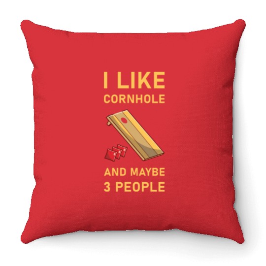 I like cornhole and maybe 3 people - Bean Bag Toss Throw Pillows