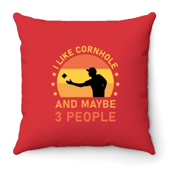 I like cornhole and maybe 3 people - Bean Bag Toss Throw Pillows