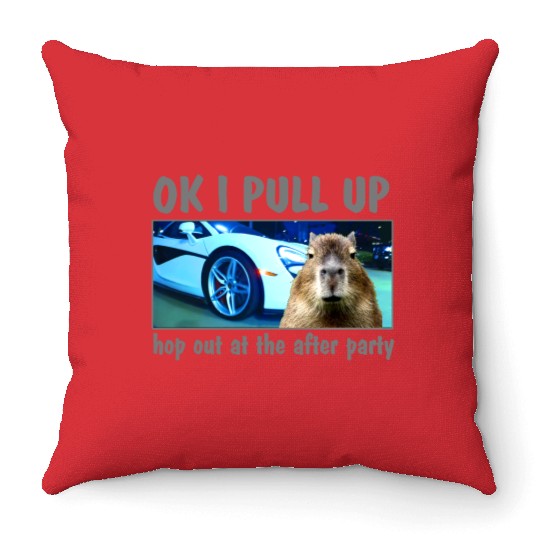 Ok I Pull Up Capybara Meme After Party Rap Song ar Throw Pillows