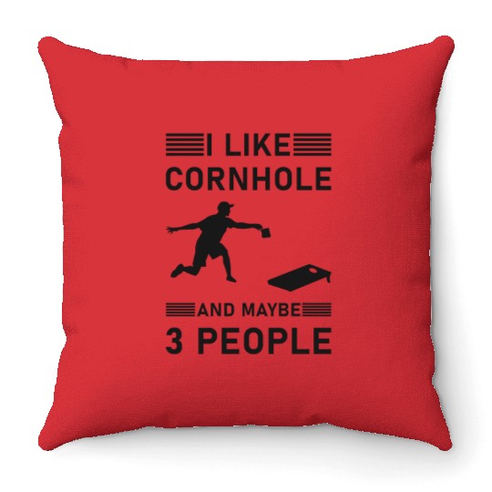 I like cornhole and maybe 3 people - Bean Bag Toss Throw Pillows