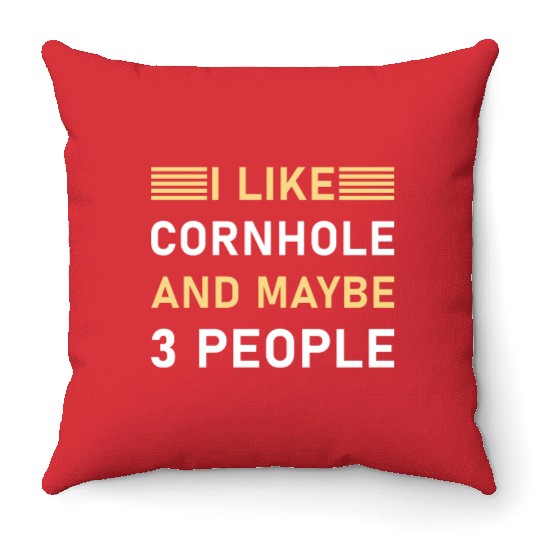 I like cornhole and maybe 3 people - Bean Bag Toss Throw Pillows