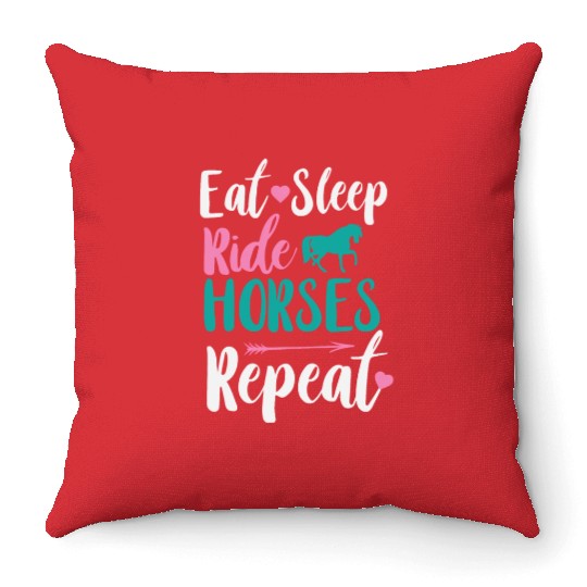 Cute Eat Sleep Ride Horses Repeat Equestrian Throw Pillows