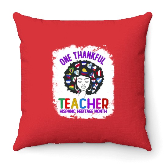 One Thankful Teacher, Hispanic Heritage month Throw Pillows