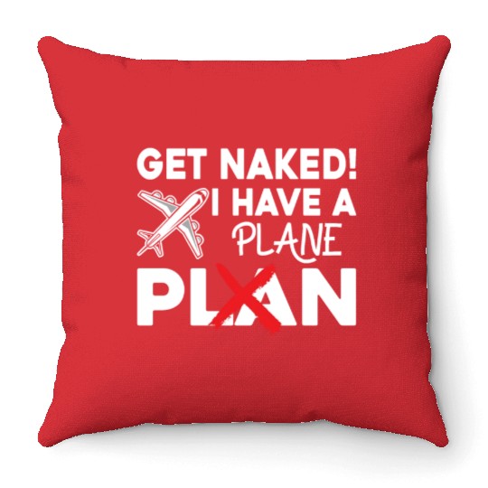 Airline Pilot Quote I Have A Plane Aircraft Pilot Throw Pillows