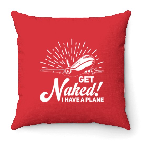 Airline Pilot Quote I Have A Plane Aircraft Pilot Throw Pillows
