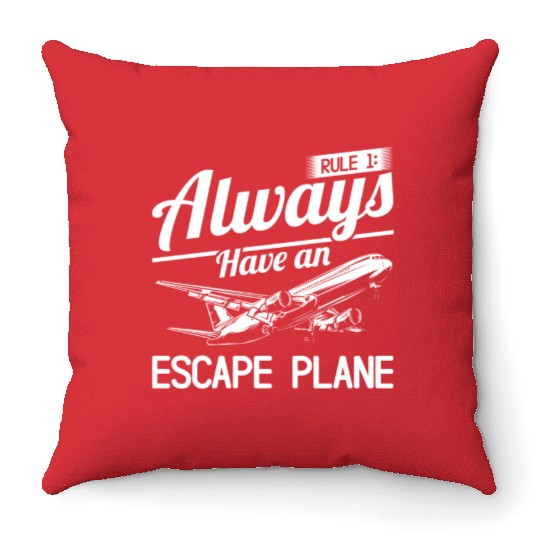 Airline Pilot Pun Escape Plane Aircraft Pilot Throw Pillows