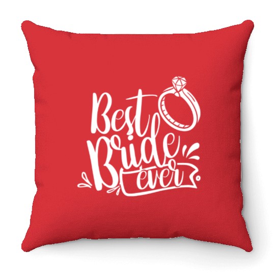 Best Bride Ever Wedding Bachelorette Party Cute Throw Pillows