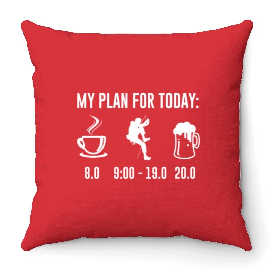 My Plan For Today Climbing Bouldering Climbing Throw Pillows