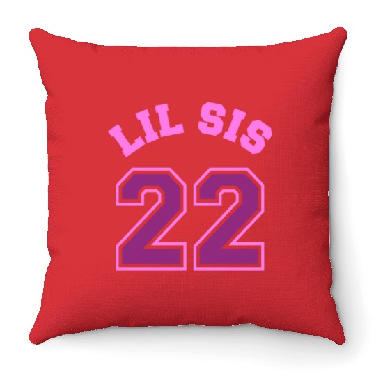 Lil Sis 2022 Little Sister Baby Family Birth Child Throw Pillows