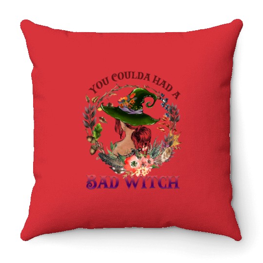 You Coulda Had A Bad Witch, Sexy Hexe Throw Pillows
