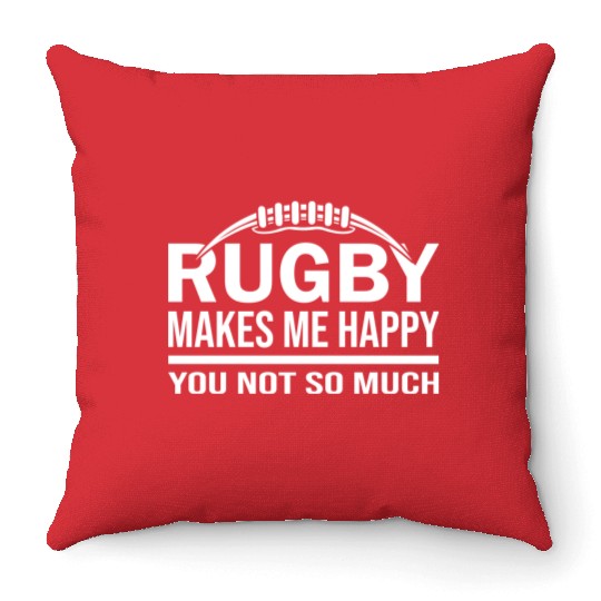 Rugby Makes Me Happy Throw Pillows