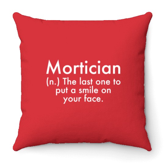 Mortician Definition Mortuary Science Student Mort Throw Pillows
