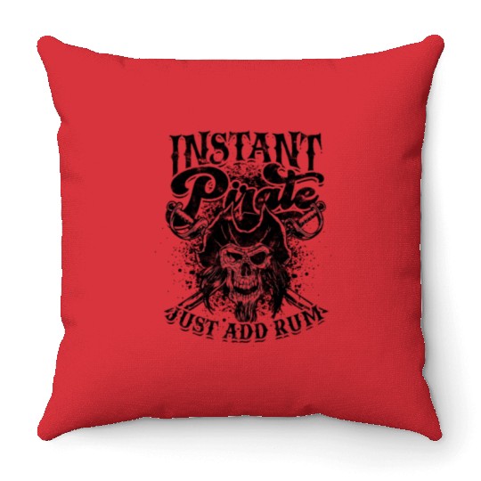 Instant pirate just add rum - skeleton Throw Pillows