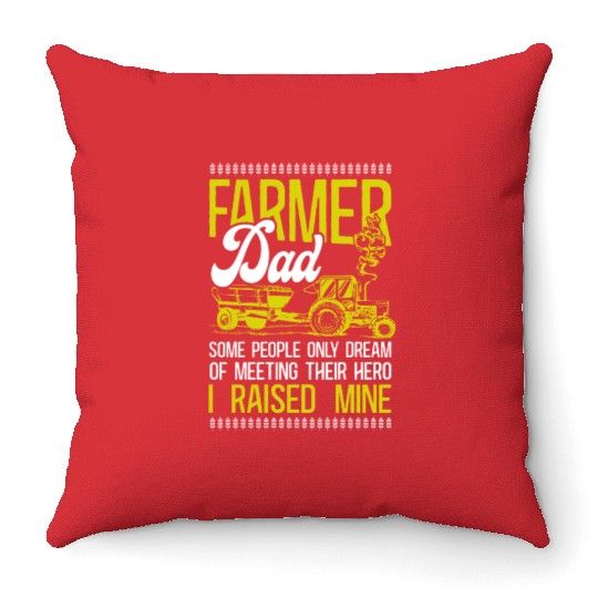 Farming Farmer Dad Father Tractor Throw Pillows