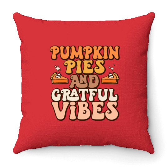 Retro Pumpkin Pies Grateful Vibes Thanksgiving Throw Pillows