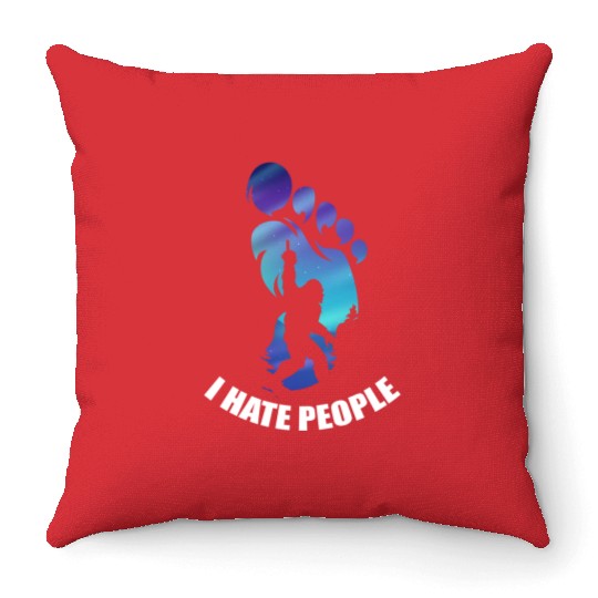 Bigfoot I Hate People Funny Big Foot Sasquatch Throw Pillows