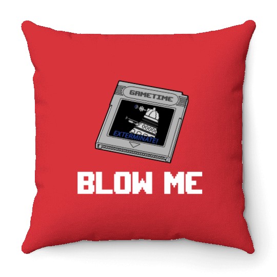 BLOW ME Throw Pillows