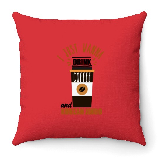 I want to Drink Coffee and Pet my Korean Jindo Dog Throw Pillows