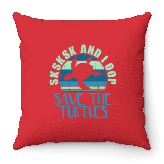 Sksksk And I Oop Save The Turtles Vintage Turtle Throw Pillows