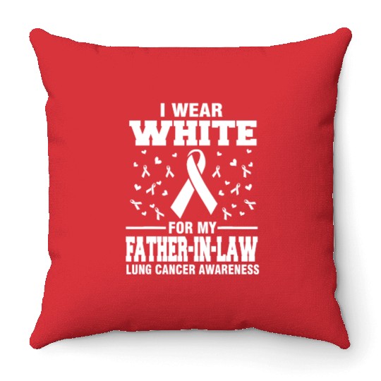 Lung Cancer Awareness I Wear White For My Father i Throw Pillows