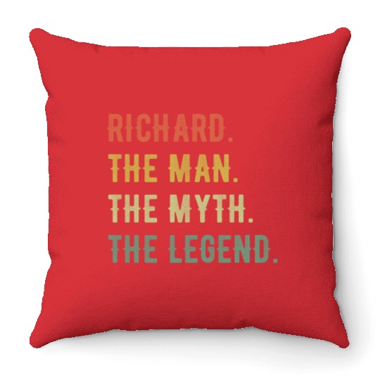 Richard First Name The Man The Myth The Legend Throw Pillows
