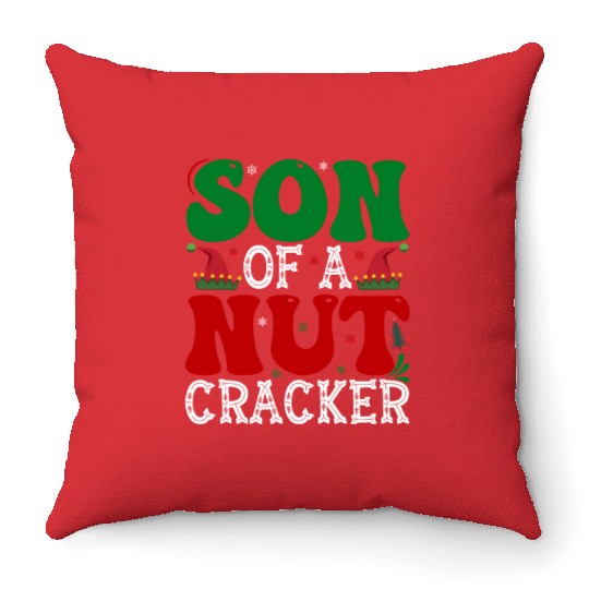Son of a nut cracker Funny Christmas Throw Pillows