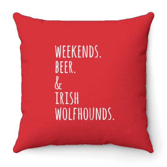Weekends Beer And Irish Wolfhound Throw Pillows