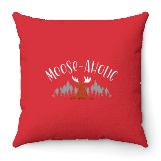 Moose-aholic Moose Wildlife Animal Alces Deer Throw Pillows