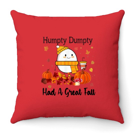 Humpty Dumpty Had A Great Fall Thanksgiving Autumn Throw Pillows