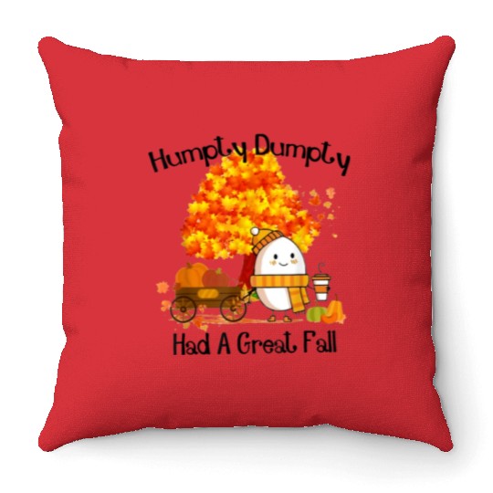Humpty Dumpty Had A Great Fall Thanksgiving Autumn Throw Pillows