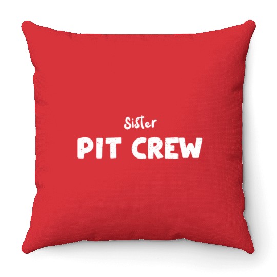 Sister Pit Crew - Sister Throw Pillows