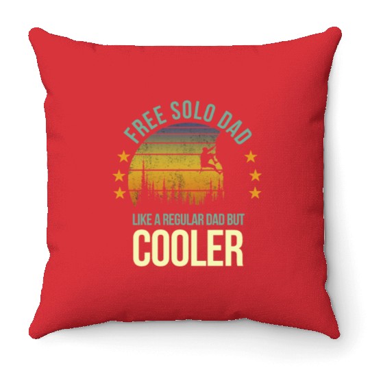 Funny Free Solo Dad Cool Rock Climbing Climber Throw Pillows